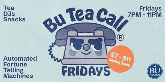 Bu Tea Call Fridays event flyer