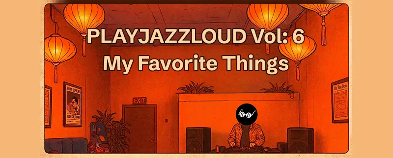 PLAYJAZZLOUD: My Favorite Things event flyer